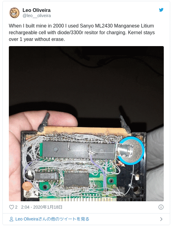 When I built mine in 2000 I used Sanyo ML2430 Manganese Litium rechargeable cell with diode/3300r resitor for charging. Kernel stays over 1 year without erase. pic.twitter.com/9ZYEtXUGth — Leo Oliveira (@leo__oliveira) 2020年1月17日